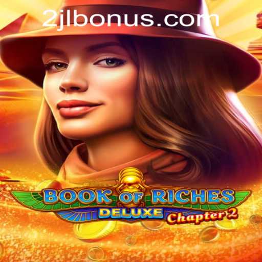 Immerse Yourself in the Thrill of Book of Riches Deluxe Chapter 2 at 2JL Online Casino